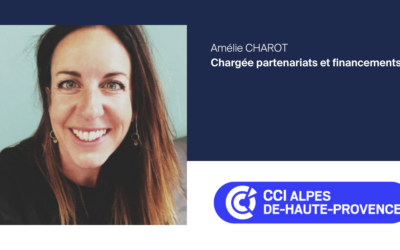 Coup d’oeil sur un partenaire : Amélie Charot de la CCI 04